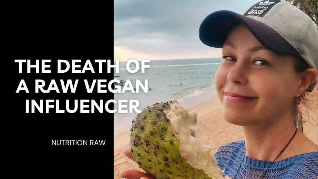 The Death of a Raw Vegan Influencer