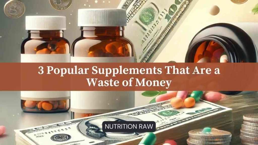 3 popular supplements to avoid