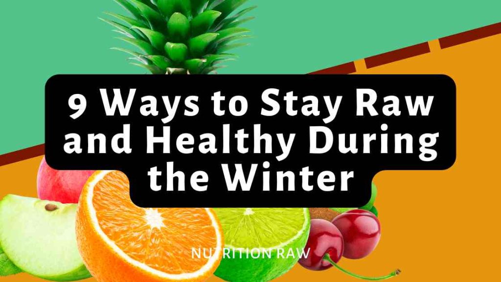 stay-raw-healthy-winter
