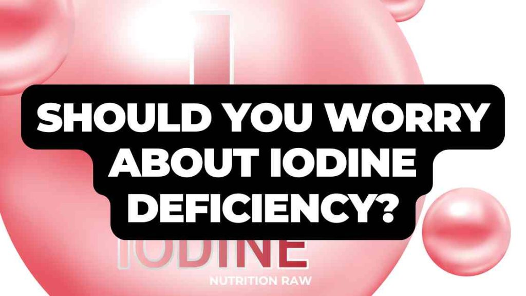 Iodine Deficiency Warning